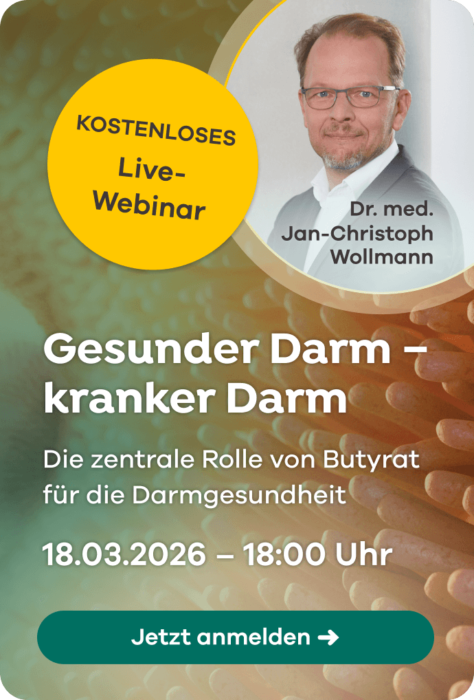 Infografik: Kostenloses Live-Webinar mit Dr. med. Jan-Christoph Wollmann zum Thema „Gesunder Darm – kranker Darm“. Es geht um die zentrale Rolle von Butyrat für die Darmgesundheit. Termin: 18.03.2026 um 18:00 Uhr. Jetzt anmelden.
