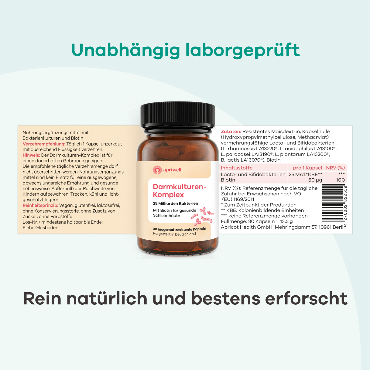 Produktbild
Darmkulturen-Komplex von Apriwell mit 25 Milliarden Bakterien und Biotin für die Darmschleimhaut. Die Dose enthält 30 magenfreundliche Kapseln, hergestellt in Deutschland. Die Inhaltsstoffe und Nährwertangaben sind aufgeführt.