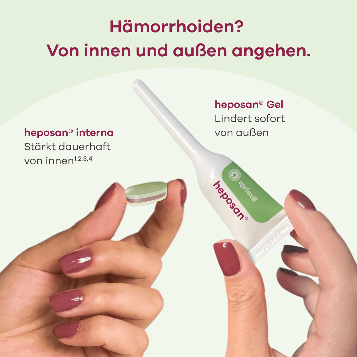 Infografik zum Thema Hämorrhoiden: Der Text oben fragt 'Hämorrhoiden?' und rät 'Von innen und außen angehen.' Eine Hand hält eine runde, mehrfarbige Tablette von heposan interna, beschrieben als 'Stärkt dauerhaft von innen (siehe Quelle 1, 2, 3, 4)'. Eine andere Hand hält ein weißes Applikator-Röhrchen von apriwell heposan Gel, das 'Lindert sofort von außen'.
